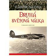 Druhá světová válka - 2. doplněné vydání - Vladimír Nálevka