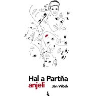 Hal a Partňa, anjeli - Ján Vilček