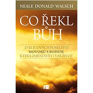 Co řekl Bůh - Neale Donald Walsh