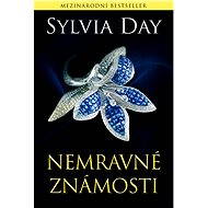 Nemravné známosti - Sylvia Day