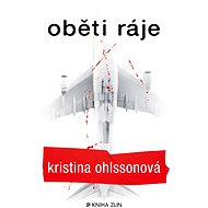 Oběti ráje - Kristina Ohlssonová