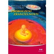 Probouzení zranitelnosti - Krishnananda Trobe