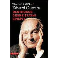 Destrukce české státní správy - Vlastimil Růžička