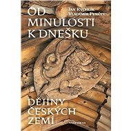Od minulosti k dnešku - Jan Rychlík