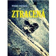 Ztracená - Monika Knápková
