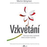 Vzkvétání - Martin E. P. Seligman