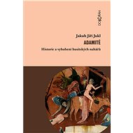 Adamité - jakub Jiří Jukl