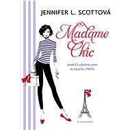 Madame Chic - Jennifer L. Scottová
