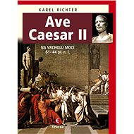 Ave Caesar II - Karel Richter