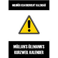 Miloňův kratochvilný kalendář - Müllan Öllmann
