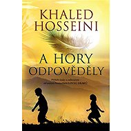 A hory odpověděly - Khaled Hosseini