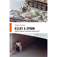 Kulky a opium - Liao I-wu