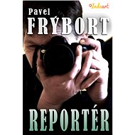 Reportér - Pavel Frýbort