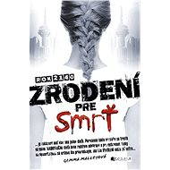 Zrodení pre smrť - Gemma Malley