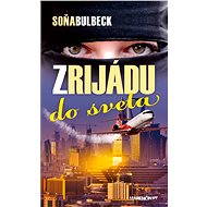 Z Rijádu do sveta - Soňa Bulbeck