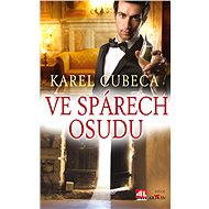 Ve spárech osudu - Karel Cubeca