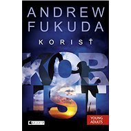 Korisť - Fukuda Andrew