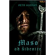 Maso od šibenice - Petr Hudský