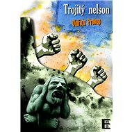 Trojitý nelson - Oldřich Prokop