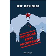 Náhodná smrt patriarchy - Leif Davidsen