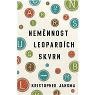 Neměnnost leopardích skvrn - Kristopher Jansma