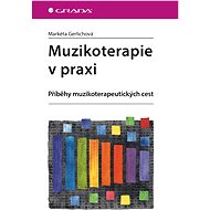 Music therapy in practice - Markéta Gerlichová