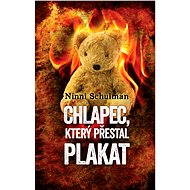 Chlapec, který přestal plakat - Ninni Schulman