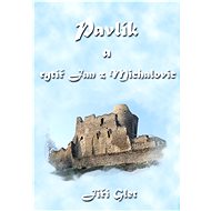 Pavlík a rytíř Jan z Michalovic - Jiří Glet