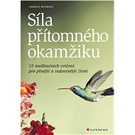 The power of the present moment - Gabriele Rossbach