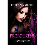 Probouzení - Kelley Armstrong