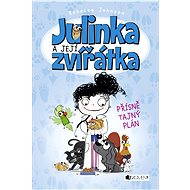 Julinka a její zvířátka – Přísně tajný plán - Rebecca Johnson