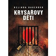 Krysařovy děti - Belinda Bauerová