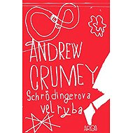 Schrödinger's whale - Andrew Crumey