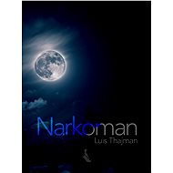 Narkoman - Luis Thajman