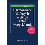 Harmonizace daňových systémů zemí Evropské unie - Danuše Nerudová