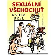 Sexuální všehochuť - MUDr. Radim Uzel