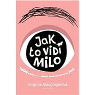 Jak to vídí Milo - Virginia MacGregorová