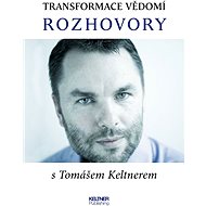 Transformace vědomí - Rozhovory - Tomáš Keltner