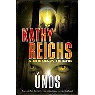 Únos - Kathy Reichs
