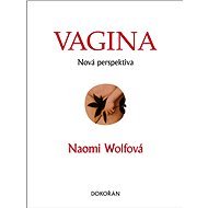 Vagina - Noami Wolfová