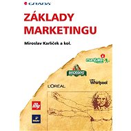 Základy marketingu - Miroslav Karlíček