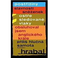 5 e-knih Bohumila Hrabala za výhodnou cenu - Bohumil Hrabal