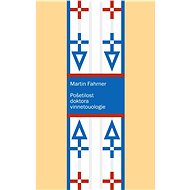Pošetilost doktora vinnetouologie - Martin Fahrner