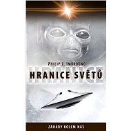 Hranice světů - Philip J. Imbrogno