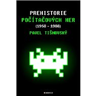 Prehistorie počítačových her (1958–1988) - Pavel Tišnovský