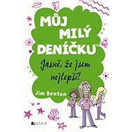 Můj milý deníčku – Jasně, že jsem nejlepší! - Jim Benton