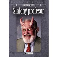 Horror School – Šialený profesor - Charles Gilman
