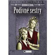 Horror School – Podivné sestry - Charles Gilman