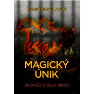 Magický únik - Rene Denfeldová