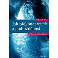 Jak překonat vztek a podrážděnost - Davies William
